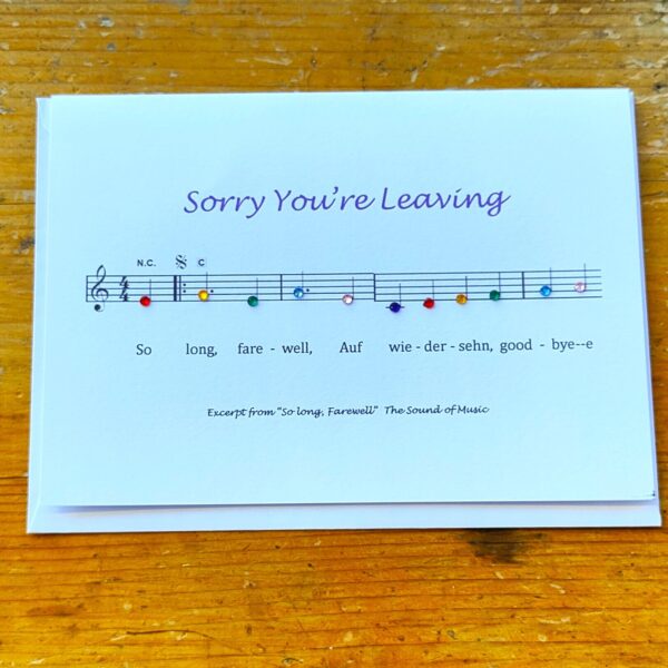 Sorry You're Leaving Music Card